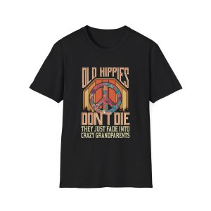 Old Hippies Don't Die Shirt, Grandparents Hippie Tee, Peace And Love T-shirt